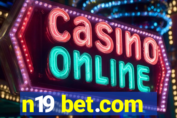 n19 bet.com